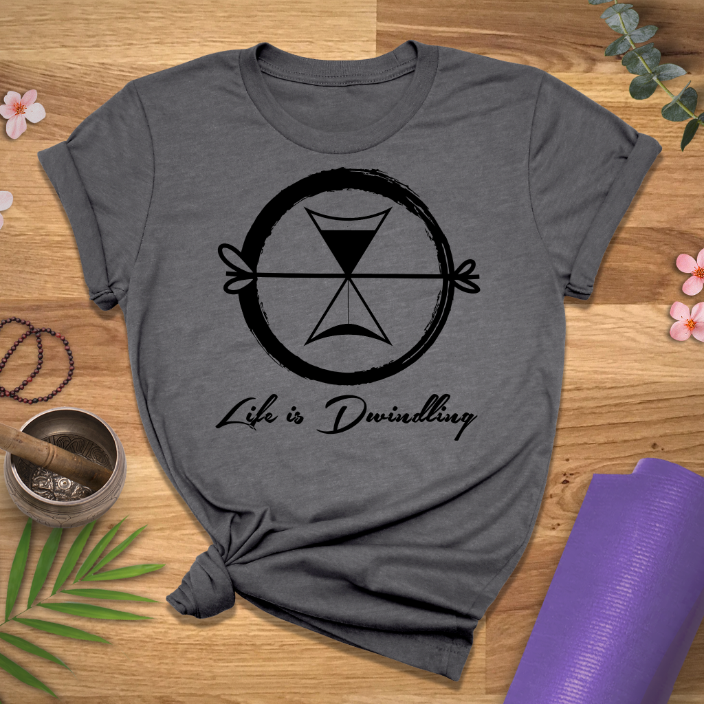 Life is Dwindling Tee