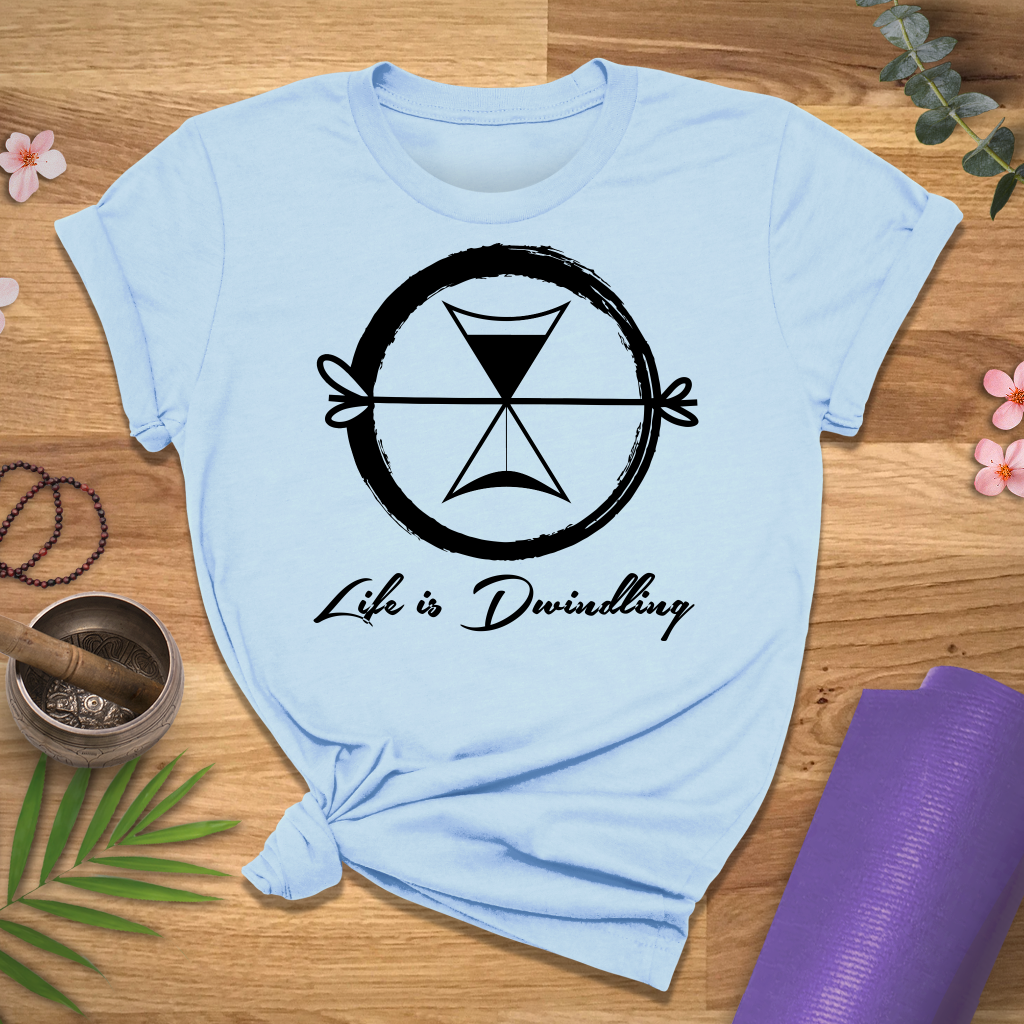 Life is Dwindling Tee