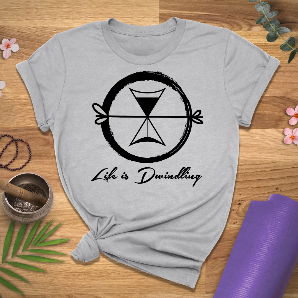 Life is Dwindling Tee