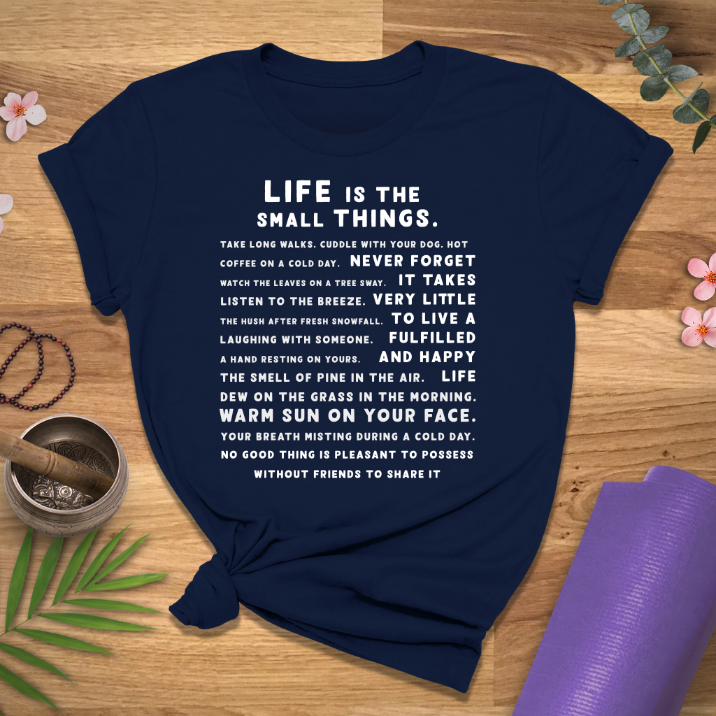 Small Things In Life Tee