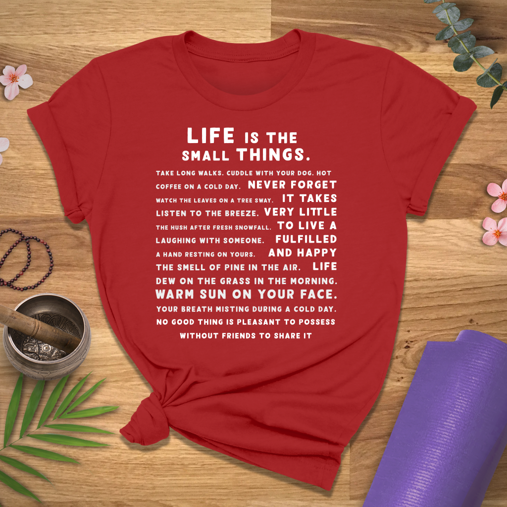 Small Things In Life Tee
