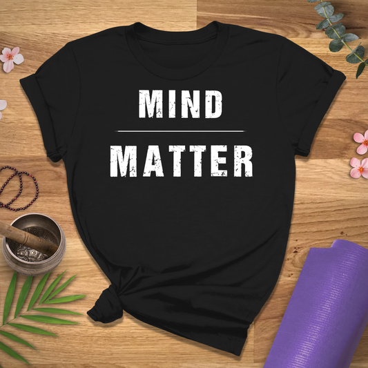 Mind Over Matter Tee