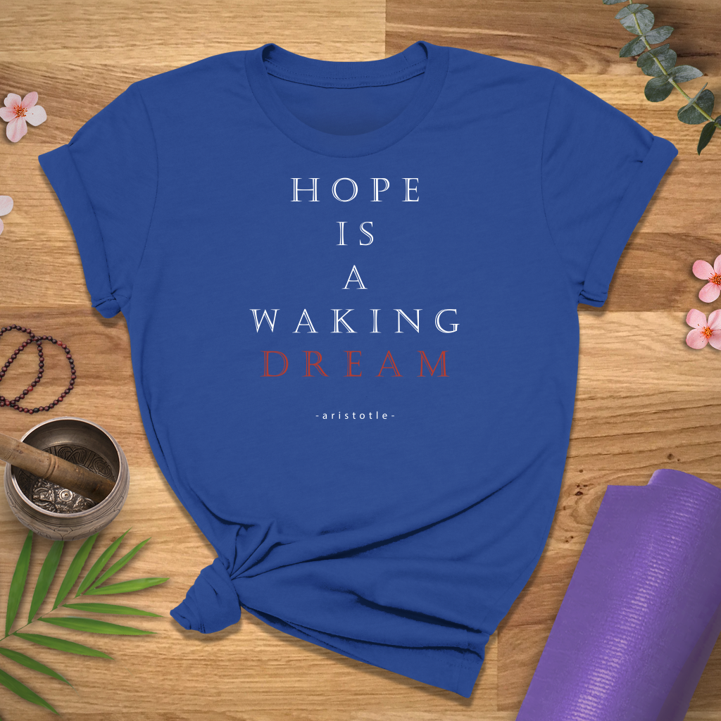 Hope Is a Waking Dream Tee