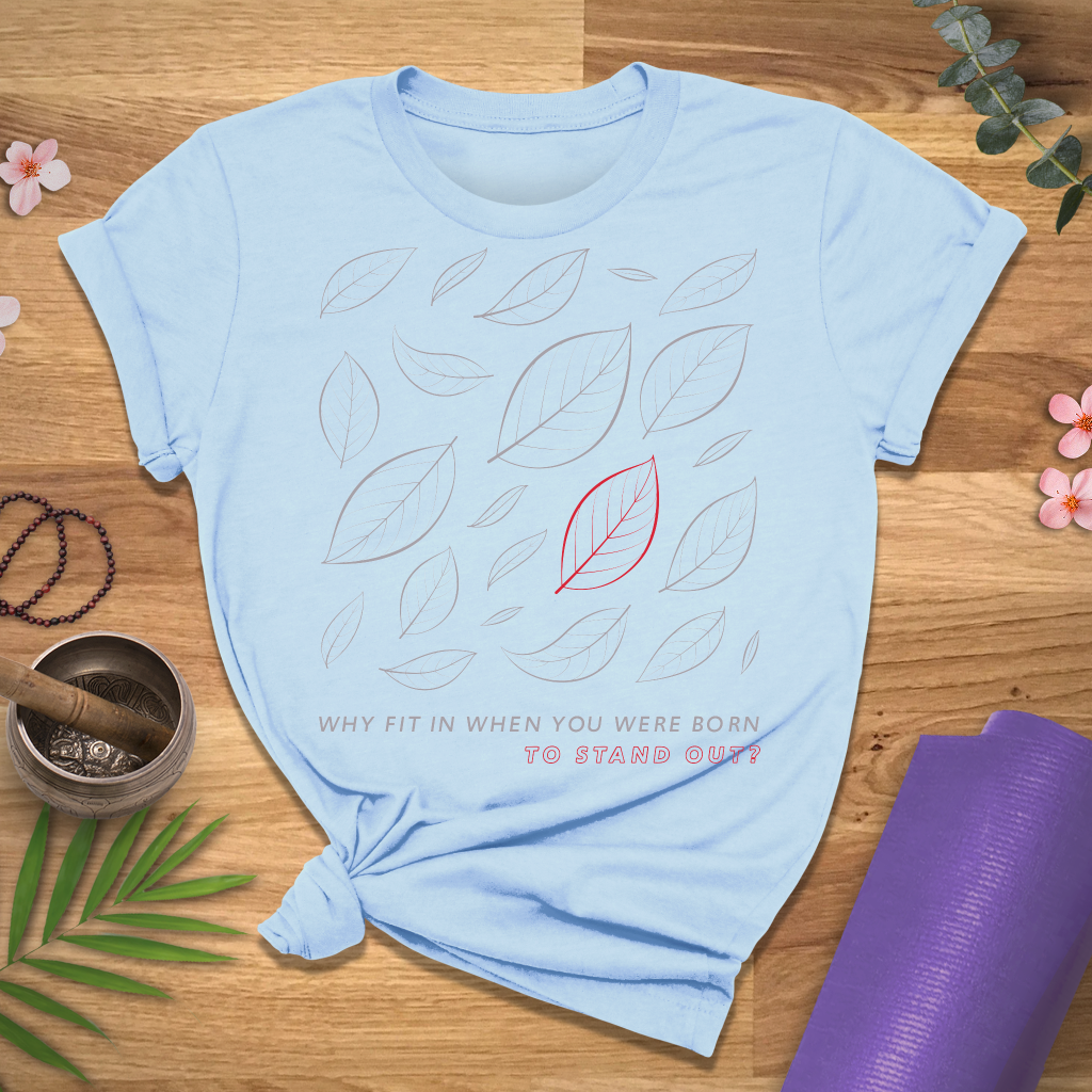 Born To Stand Out Tee